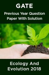 GATE Previous Year Question Paper With Solution Ecology And Evolution 2018 GATE Previous Year Question Paper With Solution Ecology And Evolution 2018