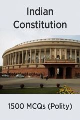 1500 MCQs On Indian Constitution (Polity) 1500 MCQs On Indian Constitution (Polity)
