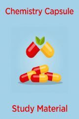 Chemistry Capsule & Study Material Chemistry Capsule & Study Material
