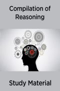Compilation Of Reasoning Study Material