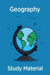 Geography Study Material Geography Study Material