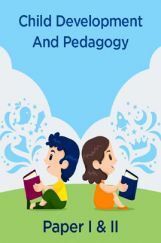 Child Development And Pedagogy Paper I & II Child Development And Pedagogy Paper I & II