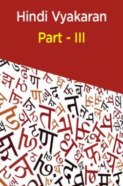 Hindi Vyakaran Part - III Hindi Vyakaran Part - III
