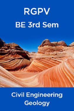 Geology For RGPV BE 3rd Sem Civil Engineering