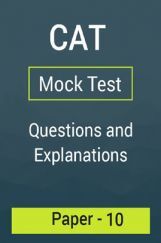 CAT Mock Test Paper - 10 Questions & Explanations CAT Mock Test Paper - 10 Questions & Explanations