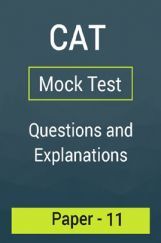 CAT Mock Test Paper - 11 Questions & Explanations CAT Mock Test Paper - 11 Questions & Explanations