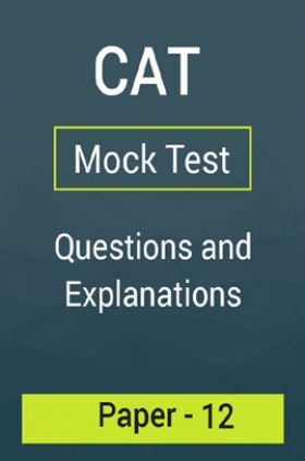 CAT Mock Test Paper - 12 Questions & Explanations