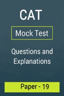 CAT Mock Test Paper - 19 Questions & Explanations