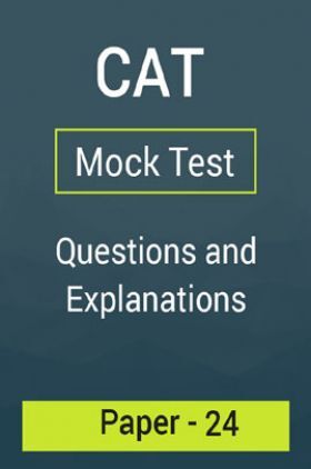 CAT Mock Test Paper - 24 Questions & Explanations