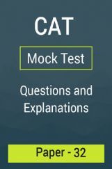 CAT Mock Test Paper - 32 Questions & Explanations CAT Mock Test Paper - 32 Questions & Explanations