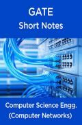 GATE Short Notes For Computer Science Engg. (Computer Networks)