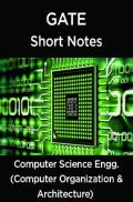 GATE Short Notes For Computer Science Engg. (Computer Organization & Architecture)