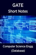 GATE Short Notes For Computer Science Engg. (Database)