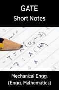 GATE Short Notes For Mechanical Engg. (Engineering Mathematics) GATE Short Notes For Mechanical Engg. (Engineering Mathematics)