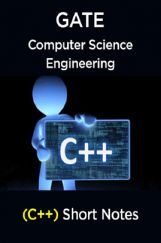 GATE Short Notes For Computer Science Engg (C++)  GATE Short Notes For Computer Science Engg (C++)