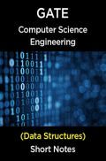 GATE Short Notes For Computer Science Engg (Data Structures)  GATE Short Notes For Computer Science Engg (Data Structures)