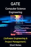 GATE Short Notes For Computer Science Engg (Software Engineering  Software Project Management)  GATE Short Notes For Computer Science Engg (Software Engineering  Software Project Management)