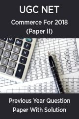 UGC Net Previous Year Question Paper With Solution Commerce For 2018 (Paper II)  UGC Net Previous Year Question Paper With Solution Commerce For 2018 (Paper II)