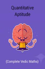 Quantitative Aptitude (Complete Vedic Maths) Quantitative Aptitude (Complete Vedic Maths)