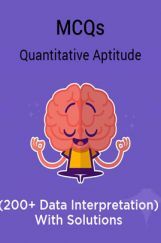MCQs Quantitative Aptitude (200+ Data Interpretation) With Solutions MCQs Quantitative Aptitude (200+ Data Interpretation) With Solutions