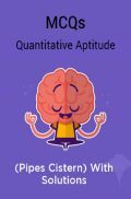 MCQs Quantitative Aptitude (Pipes Cistern) With Solutions MCQs Quantitative Aptitude (Pipes Cistern) With Solutions