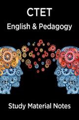 CTET English & Pedagogy Study Material Notes CTET English & Pedagogy Study Material Notes