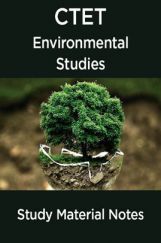 CTET Environmental Studies Study Material Notes CTET Environmental Studies Study Material Notes