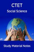 CTET Social Science Study Material Notes CTET Social Science Study Material Notes