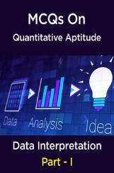 MCQs IBPS Clerk Quantitative Aptitude (Data Interpretation - I) MCQs IBPS Clerk Quantitative Aptitude (Data Interpretation - I)
