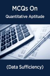 MCQs IBPS Clerk Quantitative Aptitude (Data Sufficiency) MCQs IBPS Clerk Quantitative Aptitude (Data Sufficiency)