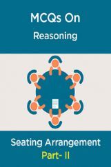 MCQs IBPS Clerk Reasoning (Seating Arrangement-II) MCQs IBPS Clerk Reasoning (Seating Arrangement-II)