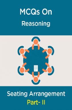 MCQs IBPS Clerk Reasoning (Seating Arrangement-II)