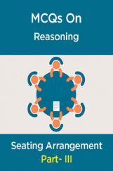 MCQs IBPS Clerk Reasoning (Seating Arrangement-III) MCQs IBPS Clerk Reasoning (Seating Arrangement-III)