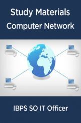 Study Materials Computer Network For IBPS SO IT Officer Study Materials Computer Network For IBPS SO IT Officer