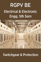 Switchgear & Protection For RGPV BE 5th Sem Electrical & Electronic Engineering Switchgear & Protection For RGPV BE 5th Sem Electrical & Electronic Engineering