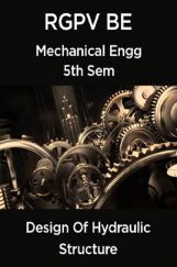 Design Of Machine Elements For RGPV BE 5th Sem Mechanical Engineering Design Of Machine Elements For RGPV BE 5th Sem Mechanical Engineering