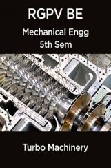 Turbo Machinery For RGPV BE 5th Sem Mechanical Engineering Turbo Machinery For RGPV BE 5th Sem Mechanical Engineering