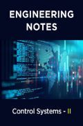 Control Systems - II Notes For Engineering