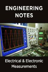 Electrical And Electronic Measurements Notes For Engineering Electrical And Electronic Measurements Notes For Engineering
