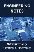 Network Theory Electrical & Electronics Notes For Engineering Network Theory Electrical & Electronics Notes For Engineering