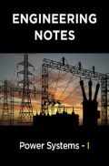 Power Systems - I Notes For Engineering Power Systems - I Notes For Engineering
