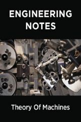 Theory Of Machines Notes For Engineering Theory Of Machines Notes For Engineering