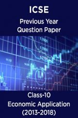 ICSE Previous Year Question Paper Economic Application (2013-2018) For Class-10 ICSE Previous Year Question Paper Economic Application (2013-2018) For Class-10