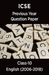 ICSE Previous Year Question Paper English (2006-2018) For Class-10 ICSE Previous Year Question Paper English (2006-2018) For Class-10
