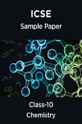 ICSE Chemistry Sample Paper For Class-10 ICSE Chemistry Sample Paper For Class-10