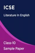 ICSE Literature In English Sample Paper For Class-10 ICSE Literature In English Sample Paper For Class-10