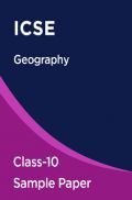 ICSE Geography Sample Paper For Class-10 ICSE Geography Sample Paper For Class-10