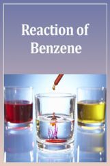 Reaction Of Benzene Reaction Of Benzene