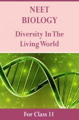 NEET Biology For Class 11 (Diversity In The Living World) NEET Biology For Class 11 (Diversity In The Living World)