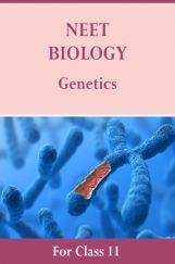NEET Biology For Class 11 (Genetics) NEET Biology For Class 11 (Genetics)